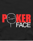 Poker face